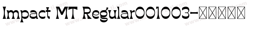 Impact MT Regular001003字体转换